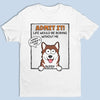 Woof You No Matter What - Dog Personalized Custom Unisex T-shirt, Hoodie, Sweatshirt - Father's Day, Gift For Pet Owners, Pet Lovers