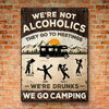Alcoholics Go To Meetings - Camping Personalized Custom Home Decor Metal Sign - House Warming Gift For Best Friends, BFF, Camping Lovers