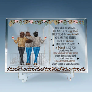 I'm Lucky To Have A Friend Like You - Bestie Personalized Custom Rectangle Shaped Acrylic Plaque - Gift For Best Friends, BFF, Sisters