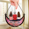 We Love You To The Moon And Back - Family Personalized Window Hanging Suncatcher - Mother's Day, Gift For Mom, Grandma