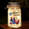 We Will Be Friends Until We're Old And Senile
- Bestie Personalized Custom Mason Jar Light - Christmas Gift For Best Friends, BFF, Sisters