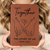 Fingers Intertwined, Hearts Aligned - Couple Personalized Custom Leather Journal - Gift For Husband Wife, Anniversary