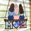 I Am Who I Am Because Of You, Mom - Family Personalized Window Hanging Suncatcher Ornament - Gift For Mom, Daughter