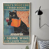 I Drink Wine And I Know Things - Family Personalized Custom Vertical Poster - Gift For Yourself, Best Friends, Siblings, Family Members