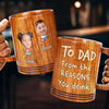Custom Photo From The Reasons You Drink - Family Personalized Custom Wooden Mug - Father's Day, Gift For Dad, Grandpa