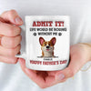 I’m The Reason You Smile Daily - Dog Personalized Custom 3D Inflated Effect Printed Mug - Father's Day, Gift For Dad, Pet Owners, Pet Lovers