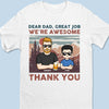 We’re Awesome, Just Like You Planned - Family Personalized Custom Unisex T-shirt, Premium T-shirt, Hoodie - Father's Day, Gift For Dad, Grandpa