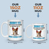 Life’s Ruff Without Me, Admit It - Dog Personalized Custom 3D Inflated Effect Printed Mug - Father's Day, Gift For Dad, Pet Owners, Pet Lovers