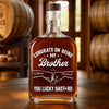 You Got Me, Lucky You - Family Personalized Custom Whiskey Bottle - Gift For Family Members
