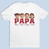 Proud To Be Their Papa - Family Personalized Custom Unisex T-shirt, Premium T-shirt, Hoodie - Father's Day, Gift For Dad, Grandpa