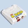 Just A Dad Doing His Best - Family Personalized Custom Unisex T-shirt, Premium T-shirt, Hoodie - Father's Day, Gift For Dad, Grandpa