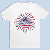 You Light Up Our Lives Brighter Than Any Fireworks - Family Personalized Custom Unisex T-shirt, Premium T-shirt, Hoodie - 4th Of July, Gift For Mom, Grandma