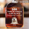Only The Best Dads Handle The Worst Jobs - Dog Personalized Custom Whiskey Bottle - Gift For Pet Owners, Pet Lovers