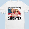 Dad, Powered By Daughter - Family Personalized Custom Unisex T-shirt, Premium T-shirt, Hoodie - Father's Day, Gift For Dad