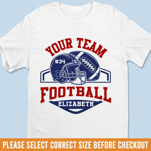 Custom Football Team T-shirt, Hoodie - Personalized Birthday Football Gifts For American Football Players, Football Lovers, NFL Fans, - American Football Helmet & Ball