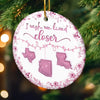 Custom Long Distance Ceramic Ornament - Personalized Best Friend Christmas Birthday Gifts For Women, Besties, Sisters, BFF - Our Hearts Bridge The Miles