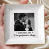 Custom Photo Jewelry Dish - Personalized Anniversary Wedding Gifts For Husband And Wife, Him And Her - Built On Small Moments