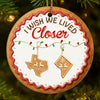 Custom Long Distance Ceramic Ornament - Personalized Best Friend Christmas Birthday Gifts For Women, Besties, Sisters, BFF - Distance Cannot Dim Our Spark
