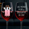 Custom Stemmed Wine Glass - Personalized Birthday Gifts For Mom, Daughter - Partners In Wine And Life