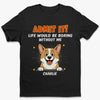 Custom Unisex T-shirt, Premium T-shirt, Hoodie - Personalized Birthday Gifts For Dog Lovers, Dog Dad And Mom - Proof Life Needs More Paws