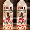 Forget Valentine's Day, I Love You Every Day - Couple Personalized Custom Bottle Lamp - Valentine Gift For Husband Wife, Anniversary