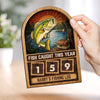 Custom Wooden Tracker Sign - Personalized Birthday Fishing Gifts For Fisherman - Total Fish Caught