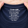 Custom Inside Neck Print T-Shirt - Personalized Birthday Gifts For Son, Daughter - I Will Always Have Your Back