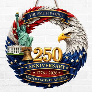 Custom Wood Sign - Personalized America 250th Anniversary Gifts For Mom, Dad, Brother, Sister, Kids - Proudly Celebrating 250 Years