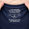 Custom Inside Neck Print T-Shirt - Personalized Birthday Gifts For Brother - Brother Always By My Side