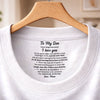 Custom Inside Neck Print T-Shirt - Personalized Birthday Gifts For Mom, Son - Made Just For You