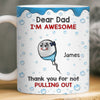 Custom 3D Inflated Effect Printed Mug - Personalized Funny Father's Day Birthday Gifts For Dad - Thanks Dad I Turned Out Awesome
