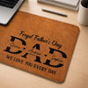 Custom Desk Mat - Personalized Father's Day Birthday Gifts For Dad, Grandpa - Dad Loved Every Day