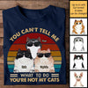You're Not My Cats - Gift For Cat Lovers, Personalized Unisex T-Shirt