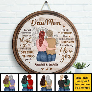For All The Words That Sometimes Go Unspoken, I Need To Say I Love You - Gift For Mom, Personalized Wood Sign.