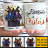 We Will Always Be Sisters - Personalized Mug