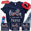Love Being Called Nana Customized Nicknames - Gift For 4th Of July - Personalized Unisex T-Shirt