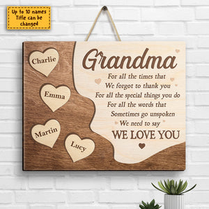 I Need To Say I Love You - Gift For Mom, Grandma - Personalized Shaped Wood Sign.