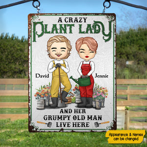 A Crazy Plant Lady And Her Grumpy Old Man - Gift For Couples, Husband Wife, Personalized Metal Sign.