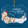 Congrats On Being My Servant - Cat Personalized Custom Ornament - Acrylic Benelux Shaped - Christmas Gift For Pet Owners, Pet Lovers