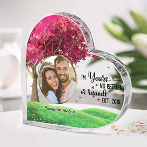 No Return Or Refund, I'm Yours - Couple Personalized Custom Heart Shaped Acrylic Plaque - Upload Image, Gift For Husband Wife, Anniversary