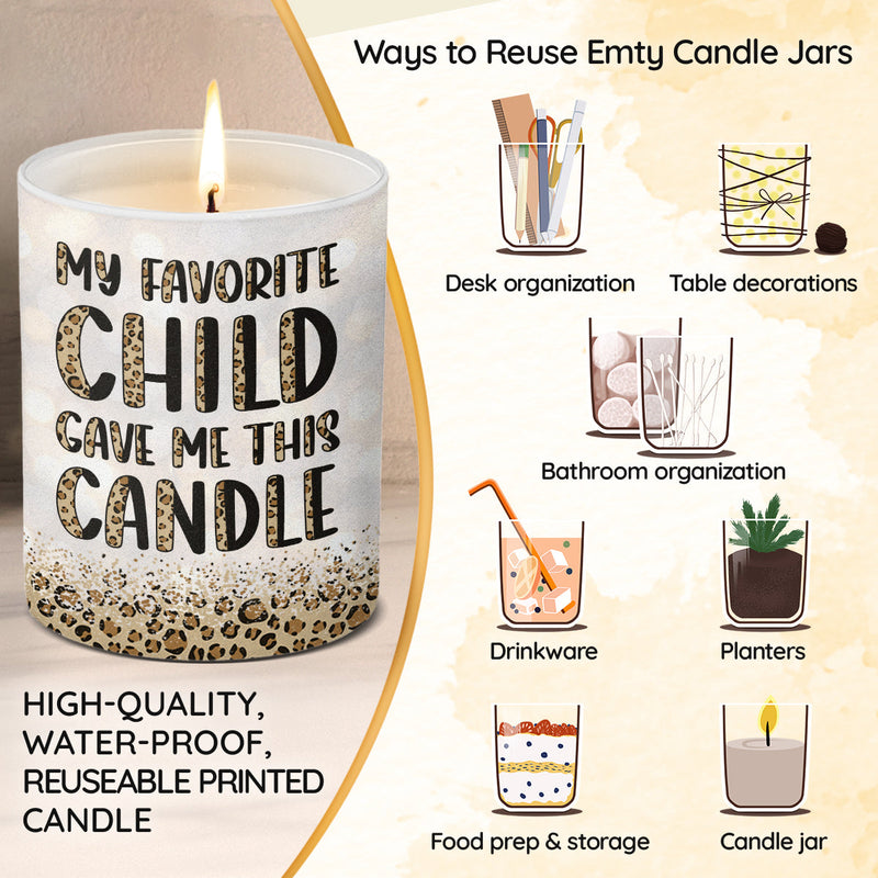 My Favorite Child Gave Me This Candle - Family Smokeless Scented Candle - Mother's Day, Birthday Gift For Mom