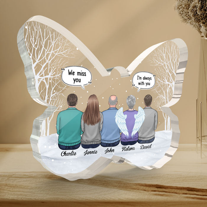 We Miss You More Than Anything - Memorial Personalized Custom Butterfly Shaped Acrylic Plaque - Sympathy Gift, Gift For Family Members