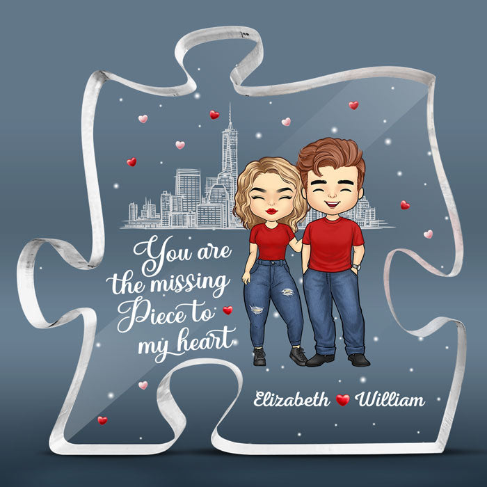 The Missing Piece To My Heart - Couple Personalized Custom Puzzle Shaped Acrylic Plaque - Gift For Husband Wife, Anniversary