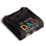 This Awesome Dad Belongs To - Personalized Unisex T-Shirt, Hoodie - Gift For Dad