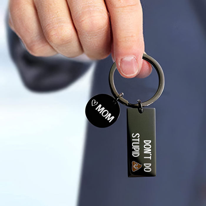 Don't Do Stupid Sh*t - Funny Family Black Stainless Steel Keychain, Keyring - Gift For Family Members
