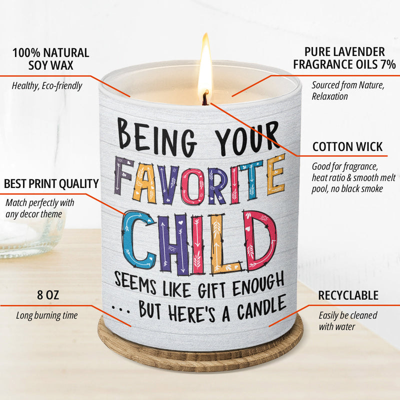 Being Your Favorite Child - Family Smokeless Scented Candle - Mother's Day, Birthday Gift For Mom