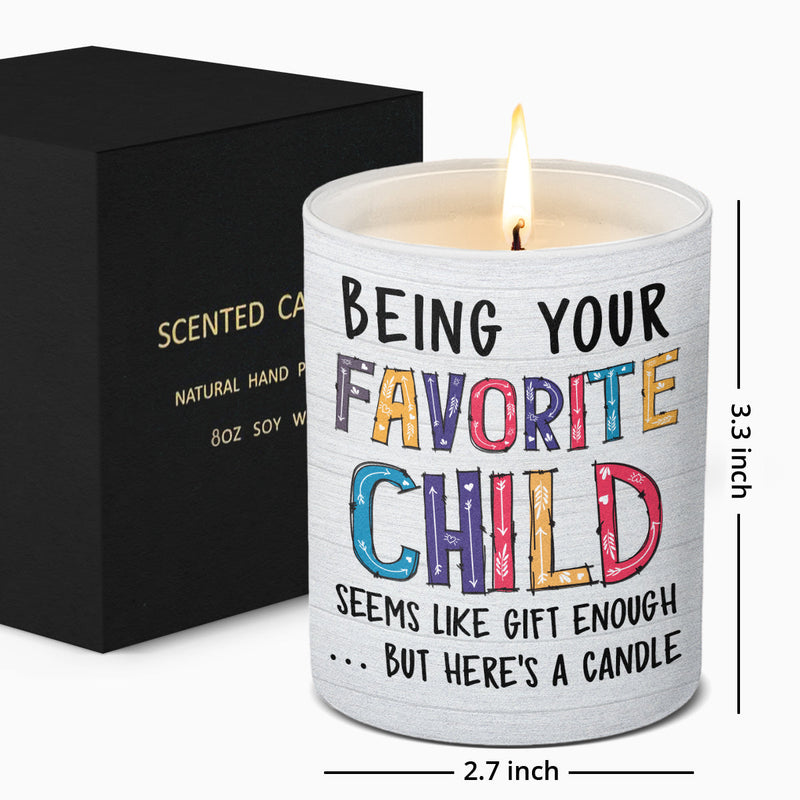 Being Your Favorite Child - Family Smokeless Scented Candle - Mother's Day, Birthday Gift For Mom