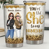 Bestie You Are The She To My Nanigans - Bestie Personalized Custom Tumbler - Gift For Best Friends, BFF, Sisters