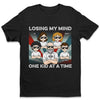 Losing My Mind One Kid At A Time - Family Personalized Custom Unisex T-shirt, Hoodie, Sweatshirt - Birthday Gift For Dad, Mom