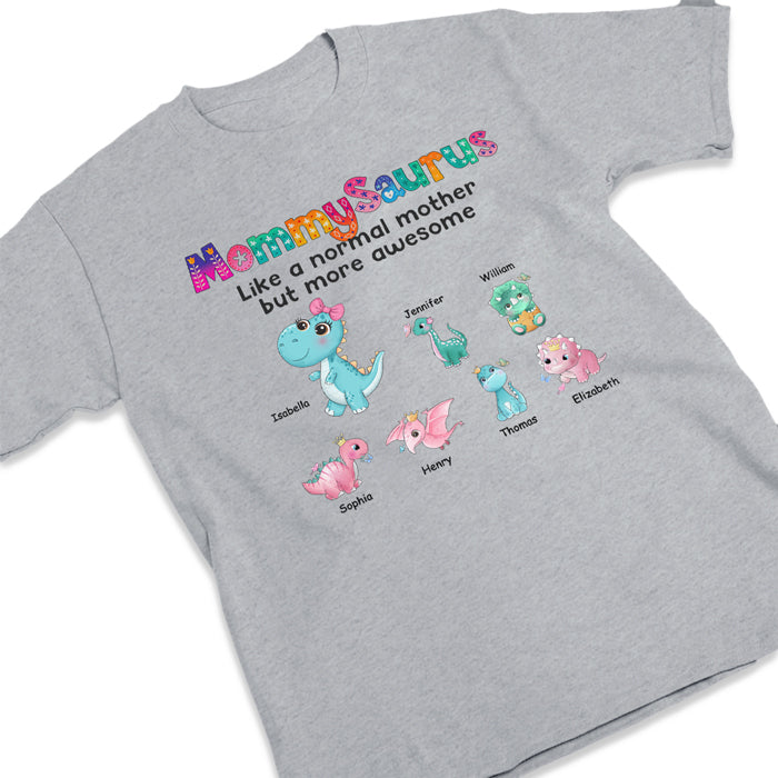 Like A Normal Mother But More Awesome - Family Personalized Custom Unisex T-shirt, Hoodie, Sweatshirt - Mother's Day, Birthday Gift For Mom, Grandma